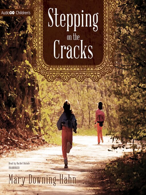 Title details for Stepping on the Cracks by Mary Downing Hahn - Available